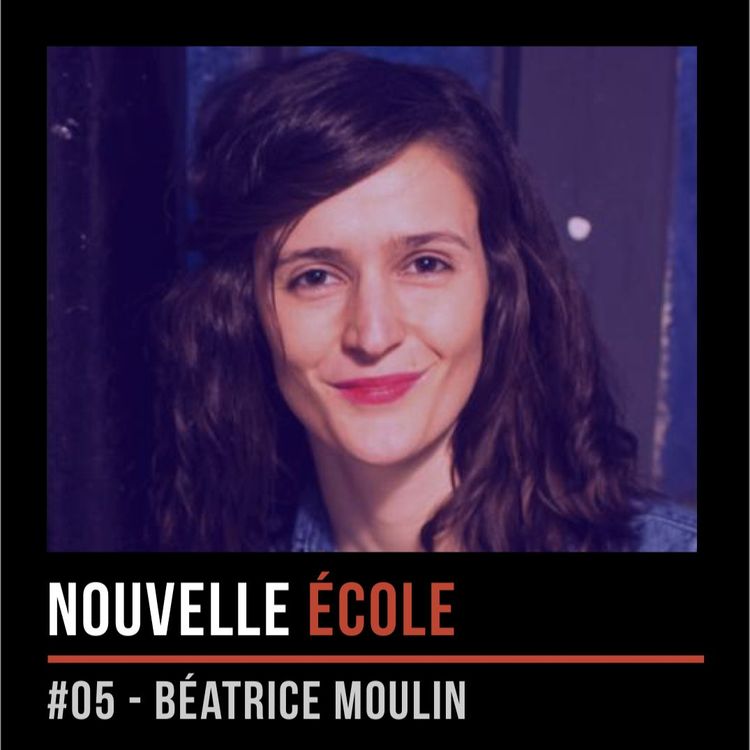 cover art for #05 - Béatrice Moulin : On suit des voies toutes tracées