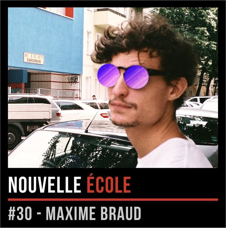 cover art for #30 - Maxime Braud : Ne respecte pas le Règlement