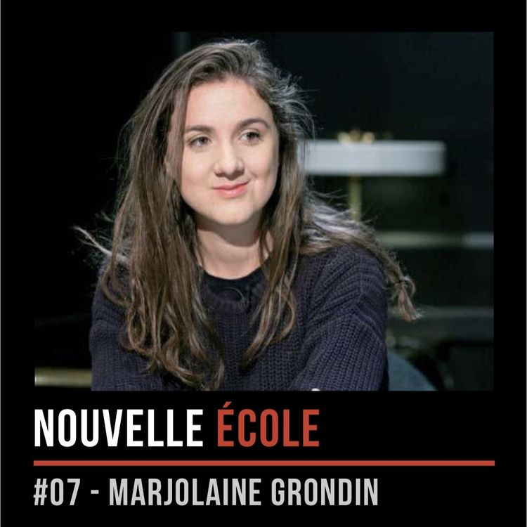 cover art for #07 - Marjolaine Grondin : Réinventer la façon dont on occupe notre temps