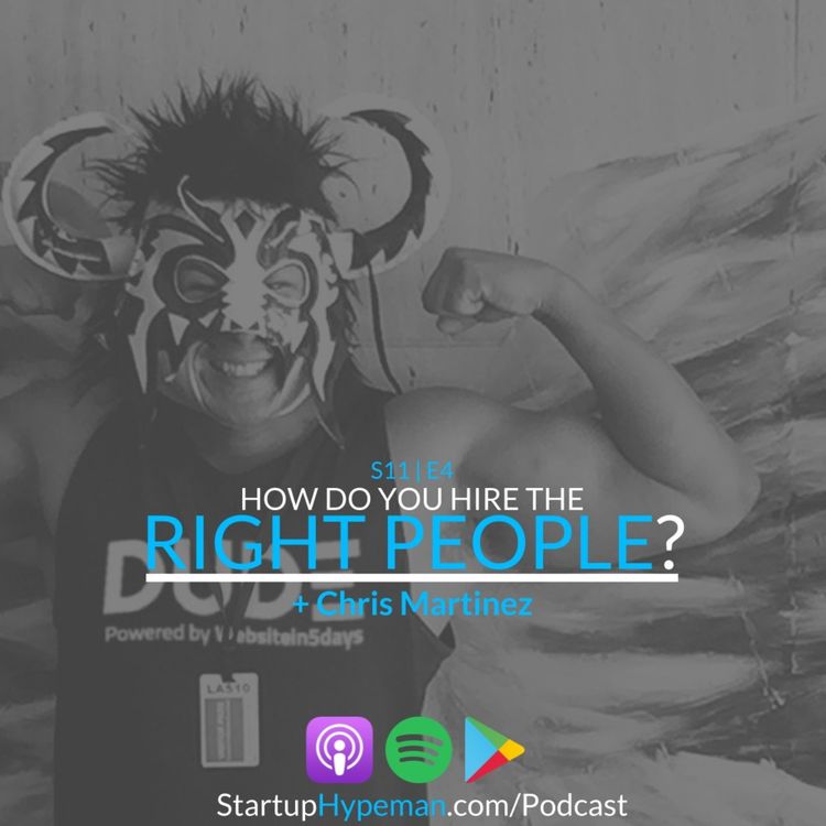 cover art for Best Of Season 11: S11E4 - Chris Martinez: How Do You Build A Bulletproof Hiring Process?