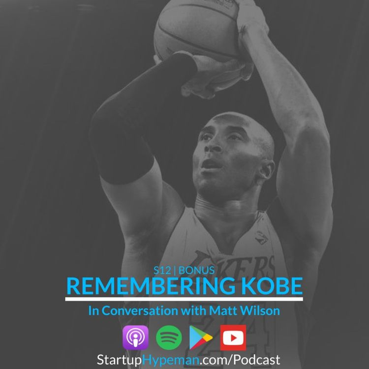 cover art for Bonus: Remembering Kobe with Under30Experiences CEO Matt Wilson