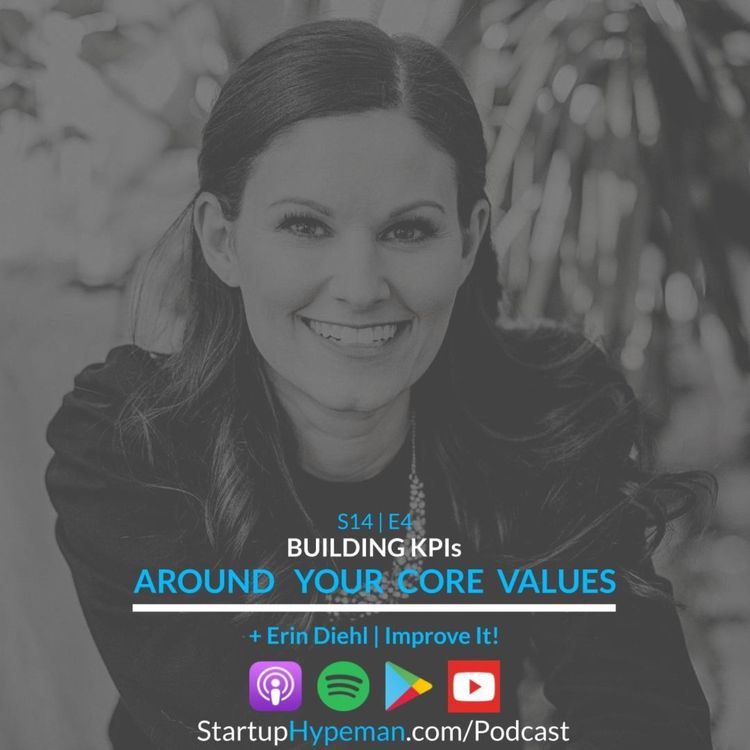 cover art for S14E4: Building KPIs Around Your Core Values with Improve It! CEO Erin Diehl