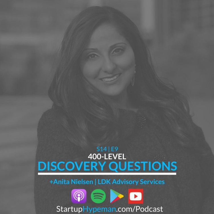 cover art for S14E9 - 400-Level Discovery Questions with Author and Entrepreneur Anita Nielsen