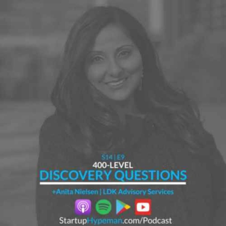 cover art for Best of Season 14: S14E9 - 400-Level Discovery Questions with Author and Entrepreneur Anita Nielsen