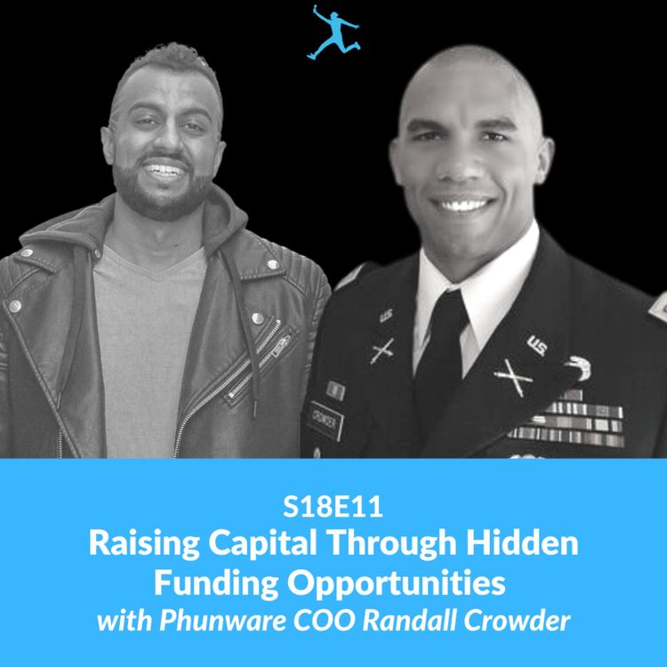 cover art for S18E11: Raising Capital Through Hidden Funding Opportunities with Phunware COO Randall Crowder