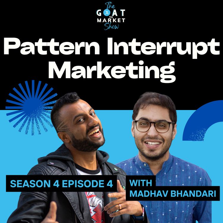 cover art for GTM 4-4: Pattern Interrupt Marketing with StoryLane Head of Marketing Madhav Bhandari
