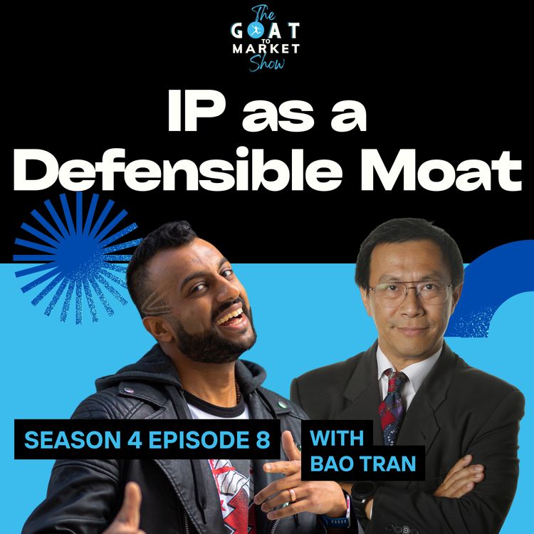 cover art for GTM 4-8: IP as a Defensible Moat with Transformation VC Founder Bao Tran