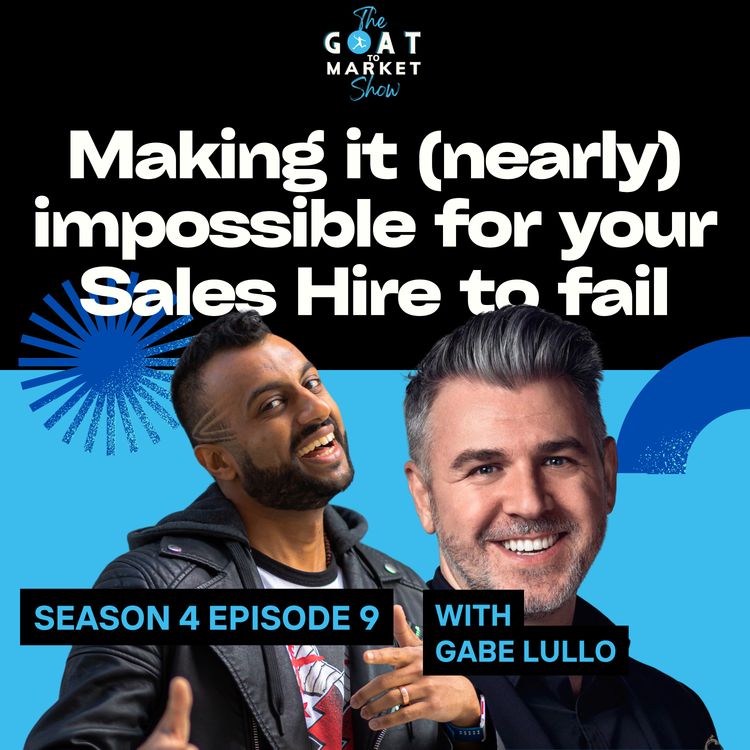 cover art for GTM 4-9: Making it (Nearly) Impossible for your Sales Hire to Fail with Alleyoop CEO Gabe Lullo