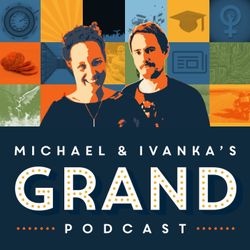 cover art for Michael and Ivanka's Grand Podcast