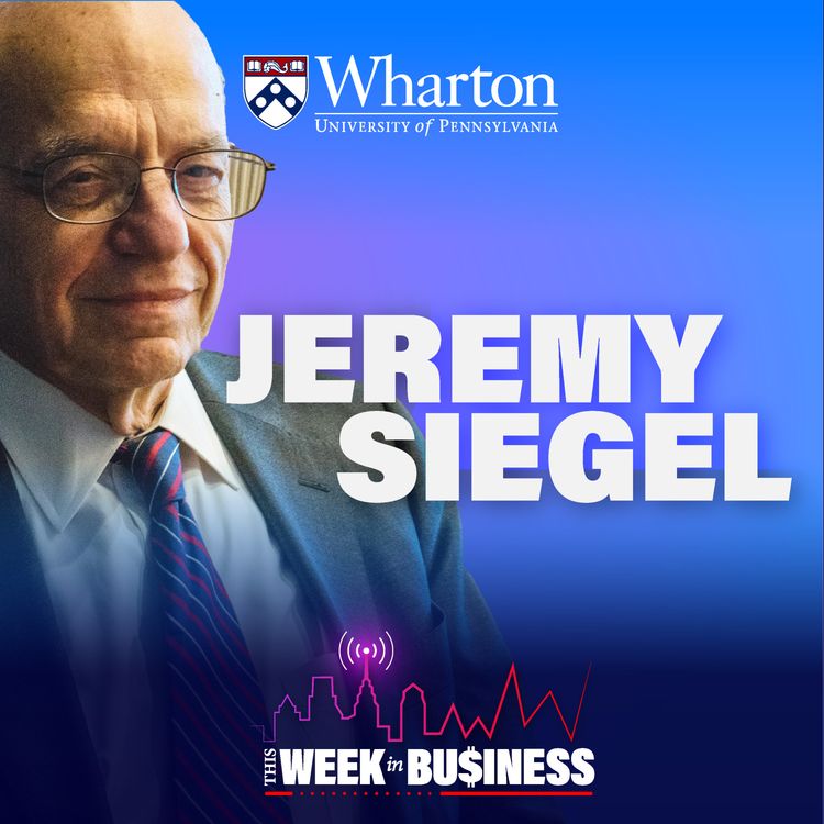 cover art for Jeremy Siegel on Inflation, Fed Policy, and Market Resilience