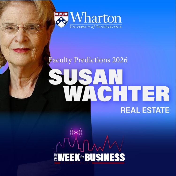 cover art for Faculty Prediction Series: Residential and Commercial Real Estate Trends for 2026