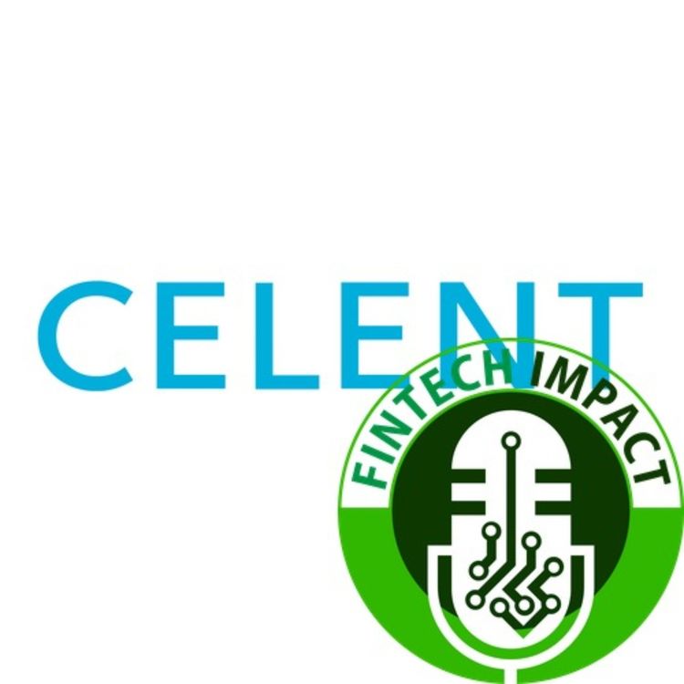 cover art for Celent with Awaad Amir (Analyst) & Neil Sheehan (Analyst) | E114