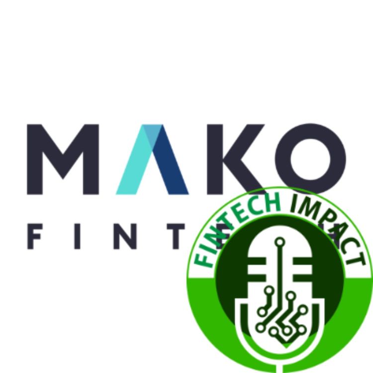 cover art for Mako Fintech with Kevin Victor | E235