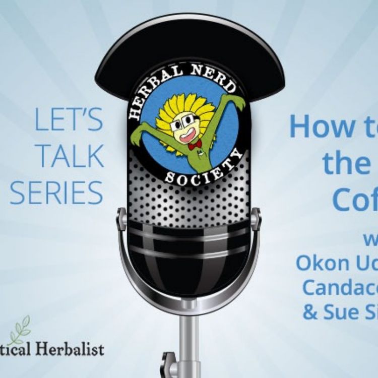 cover art for Let’s Talk Series: Coffee with Okon Udosenata, Equiano Coffee - Herbal Nerd Society Podcasts