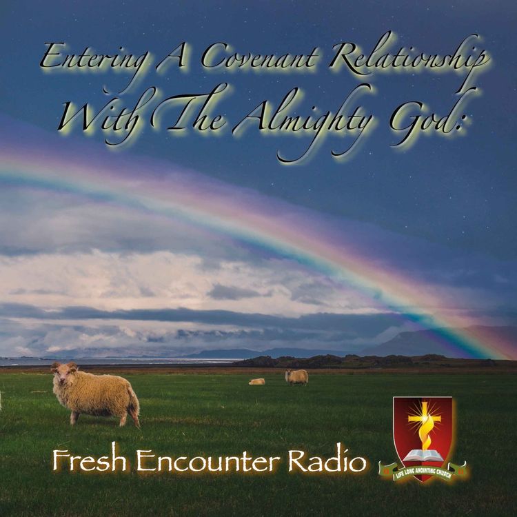 cover art for Entering A Covenant Relationship With The Almighty God