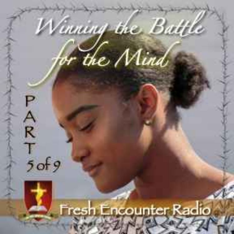 cover art for Winning the Battle of the Mind, Part-5 of 9