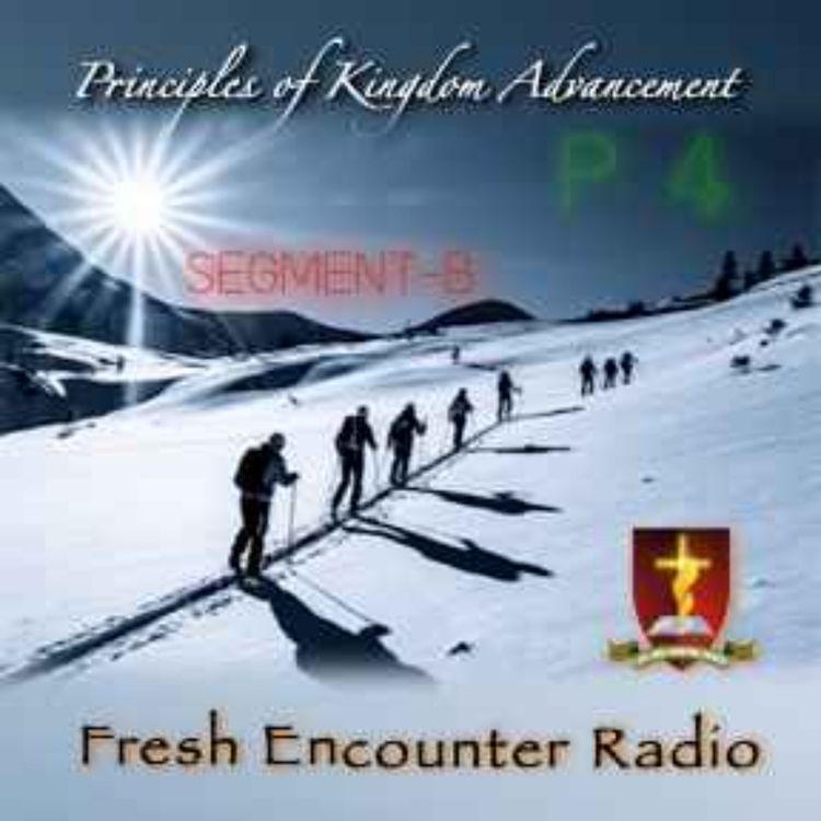 cover art for Principles of Kingdom Advancement Part-4, Segment-B