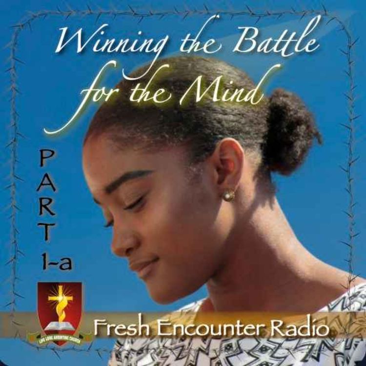 cover art for Winning The Battle OF The Mind, Part-1a of 10