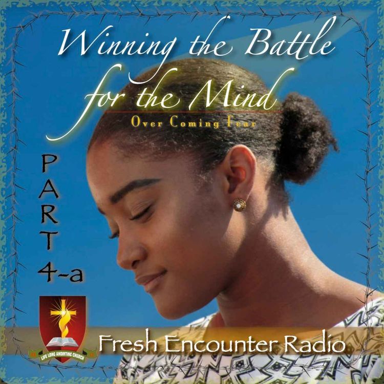 cover art for Winning The Battle Of The Mind, Part-4a of 10