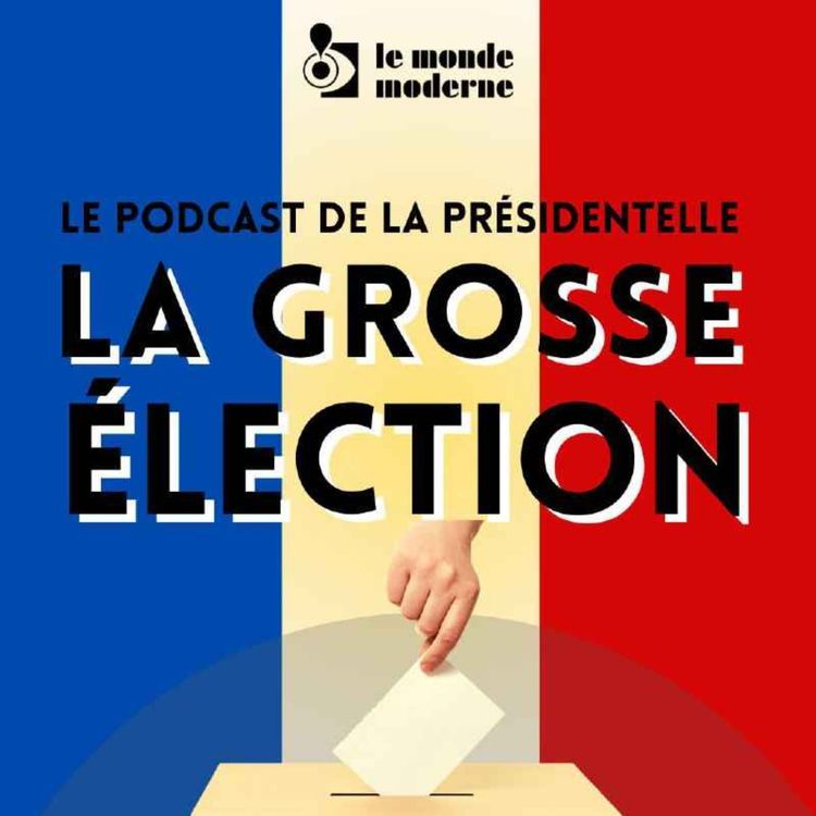 cover art for La Grosse Élection - La supercherie Macron