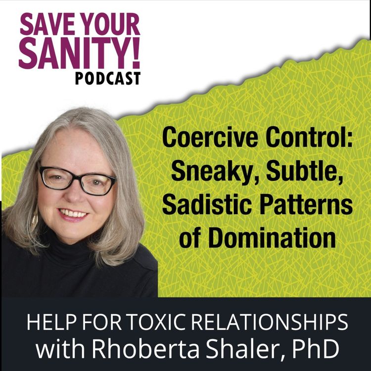 cover art for Coercive Control: Sneaky, Subtle & Sadistic Patterns of Domination
