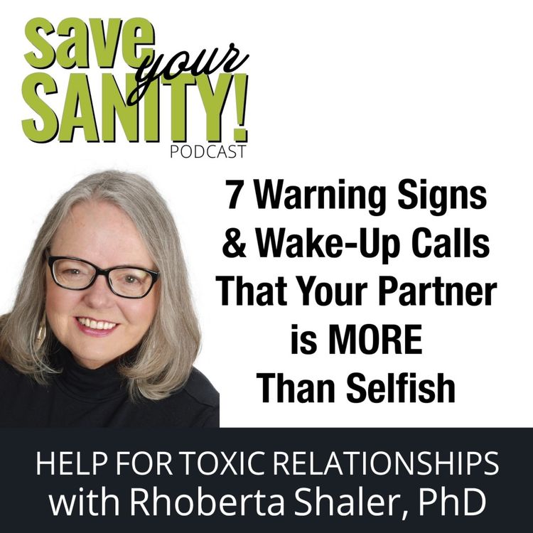 cover art for 7 Warning Signs and Wake-Up Calls That Your Partner is MORE Than Selfish