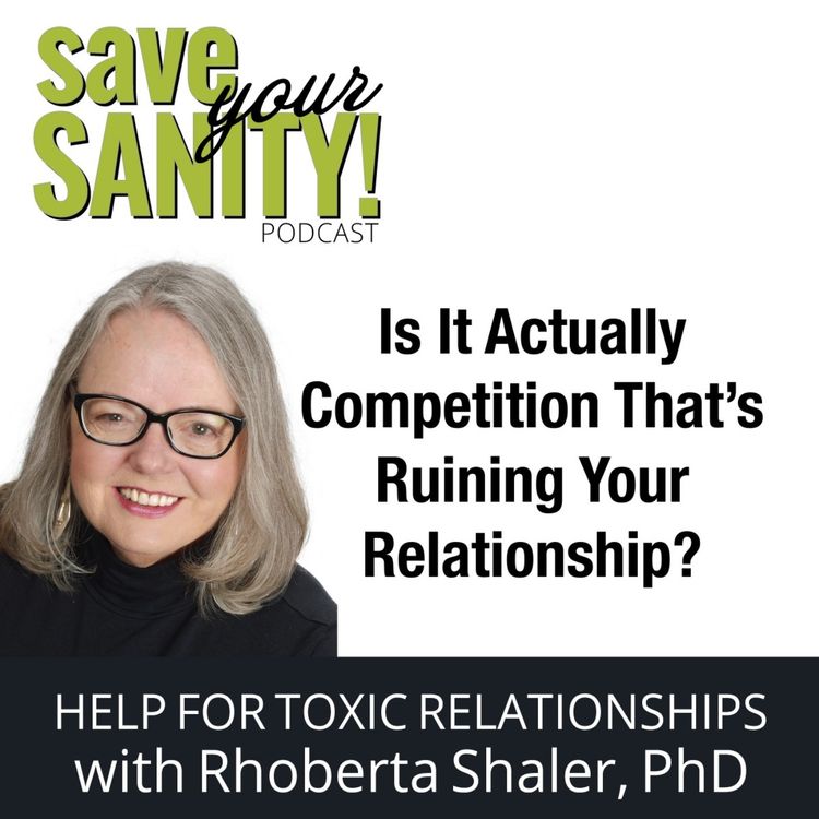 cover art for Is It Actually Competition That's Ruining Your Relationship?