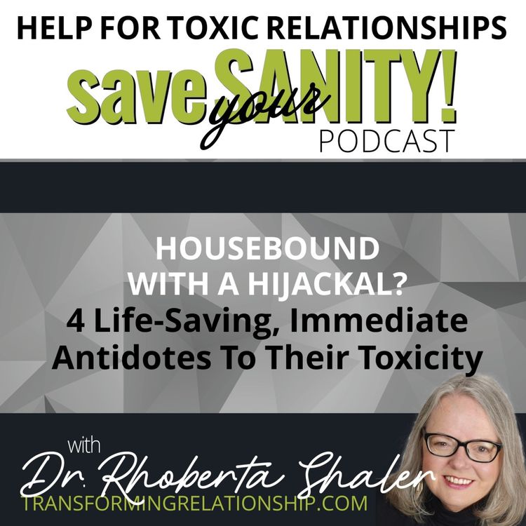 cover art for Housebound With A Hijackal? 4 Life-Saving, Immediate Antidotes To Their Toxicity 