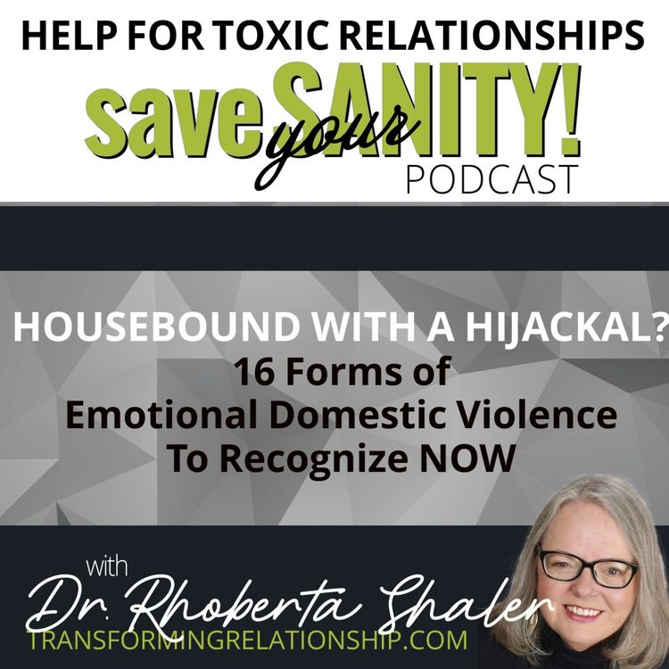 cover art for Housebound With A Hijackal? 16 Forms of Emotional Domestic Violence to Recognize NOW! 