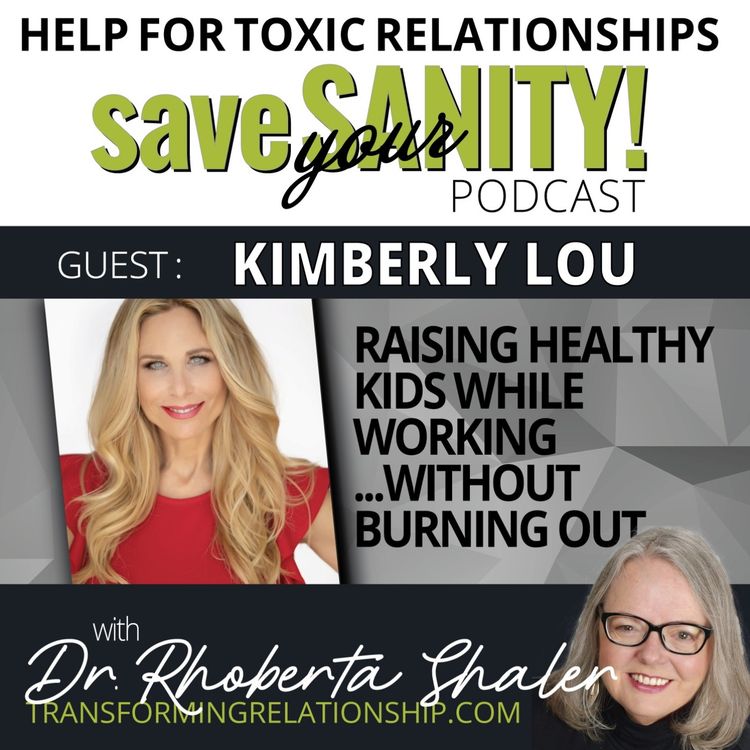 cover art for Raising Healthy Kids While Working Without Burning Out - Guest - Kimberly Lou