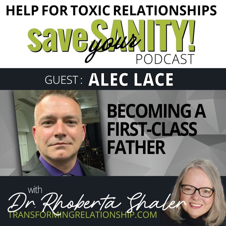cover art for Does First Class Fatherhood Have To Involve Fear?  Guest: Alec Lace 