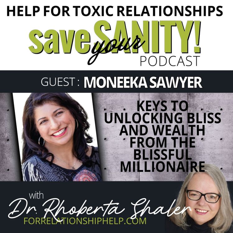 cover art for Keys to Unlocking Bliss & Wealth From The Blissful Millionaire  Guest: Moneeka Sawyer
