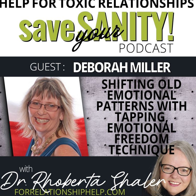 cover art for Shifting Old Emotional Patterns With Tapping, Emotional Freedom Technique  GUEST: Deborah Miller