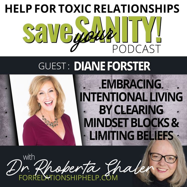 cover art for Embracing Intentional Living By Clearing Mindset Blocks & Limiting Beliefs  GUEST: Diane Forster