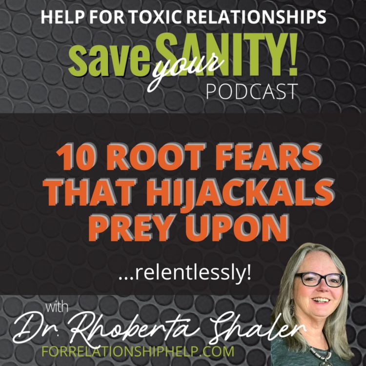 cover art for 10 Root Fears That Hijackals Prey On...Relentlessly