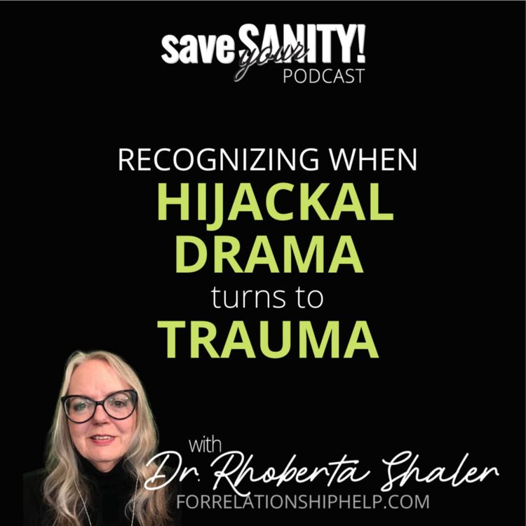 cover art for How to Recognize When Hijackal Drama Turns to Trauma