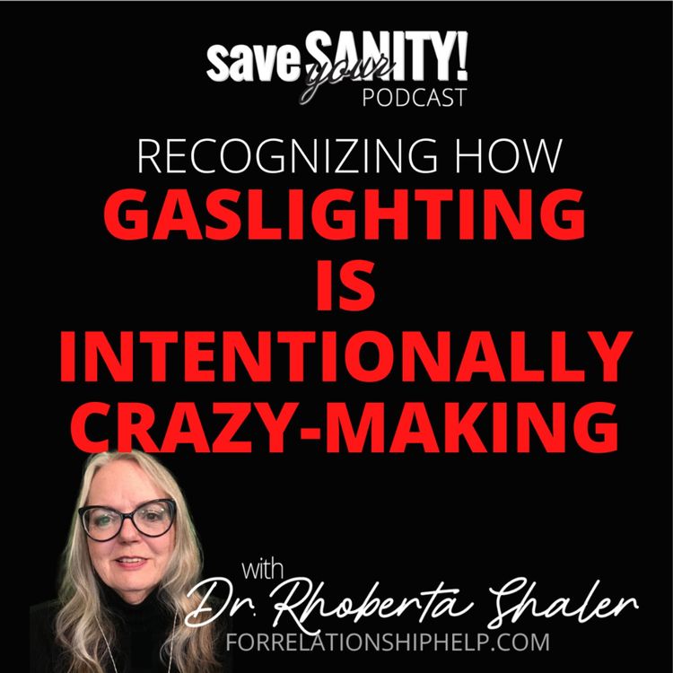 cover art for Recognizing How GASLIGHTING is Intentionally Crazy-Making