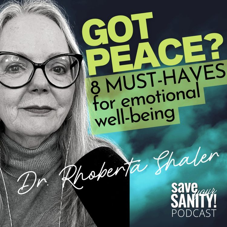 cover art for Got Peace? 8 Must-Haves for Emotional Well-Being