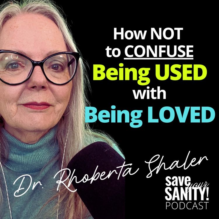 cover art for How NOT to Confuse BEING USED with BEING LOVED