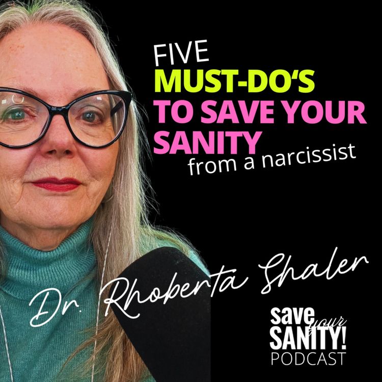 cover art for 5 Must-Do's to Save Your Sanity from a Narcissist