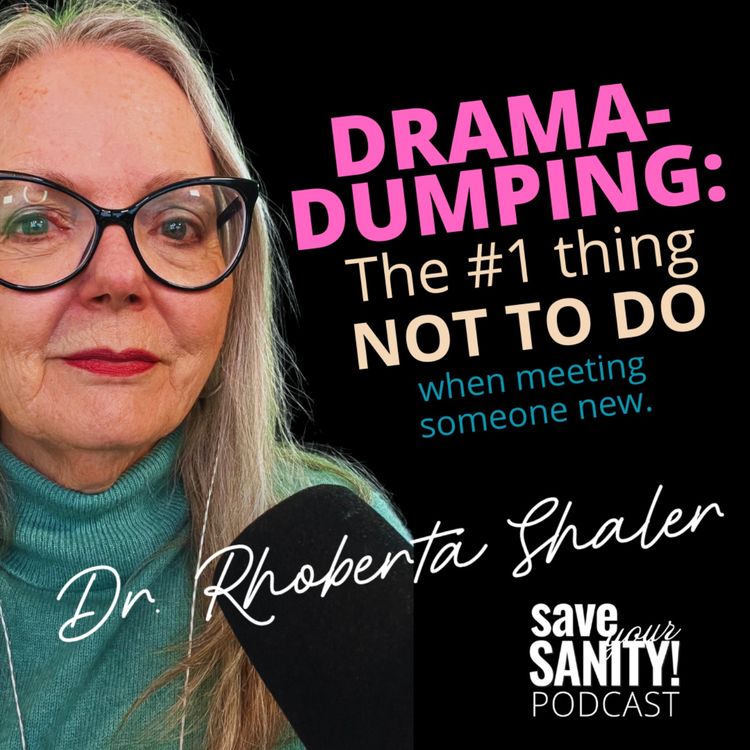 cover art for DRAMA-DUMPING: The #1 Thing NOT TO DO When Meeting a Person for the First Time