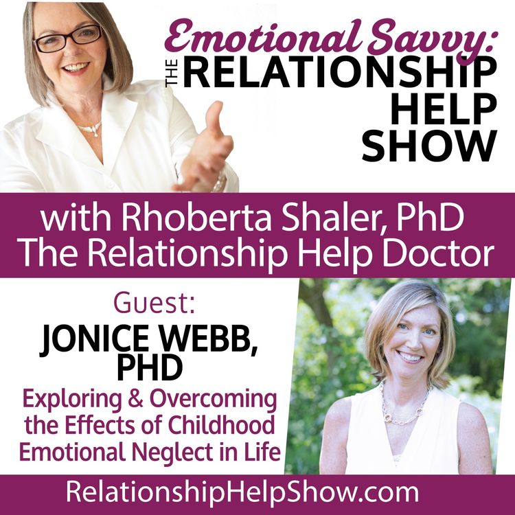 cover art for The Impact of Emotional Abuse on Children and The Adults They Become. GUEST: Dr. Jonice Webb