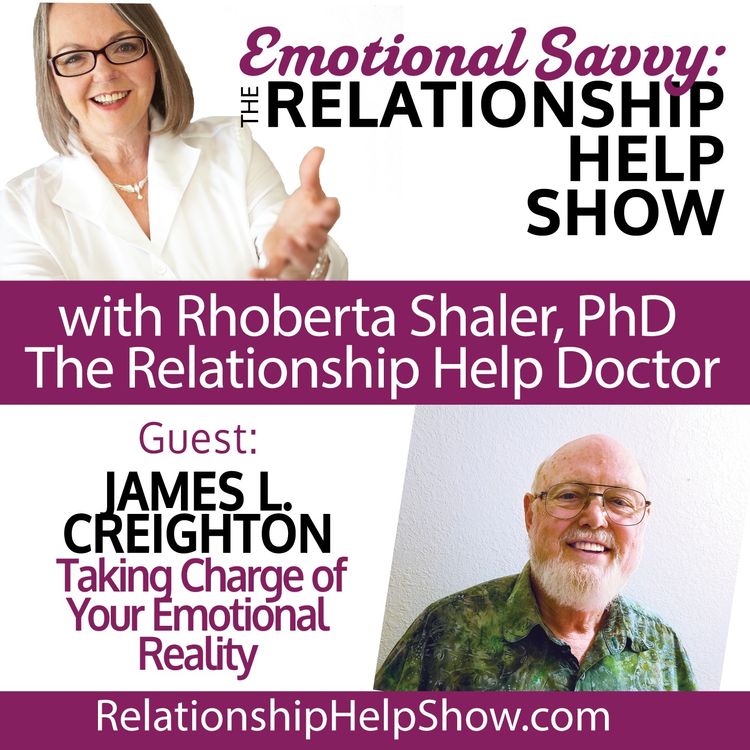 cover art for Why It's Up to You to Take Charge of Your Emotional Reality  GUEST: James L. Creighton