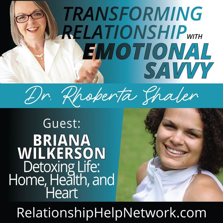 cover art for Detoxing Life: Home, Health and Heart   GUEST: Brianna Wilkerson