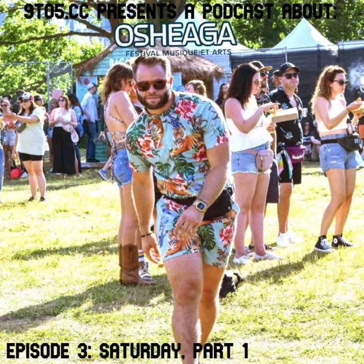 cover art for Osheaga Podcast 2023 (Unofficial) – Saturday, Part 1
