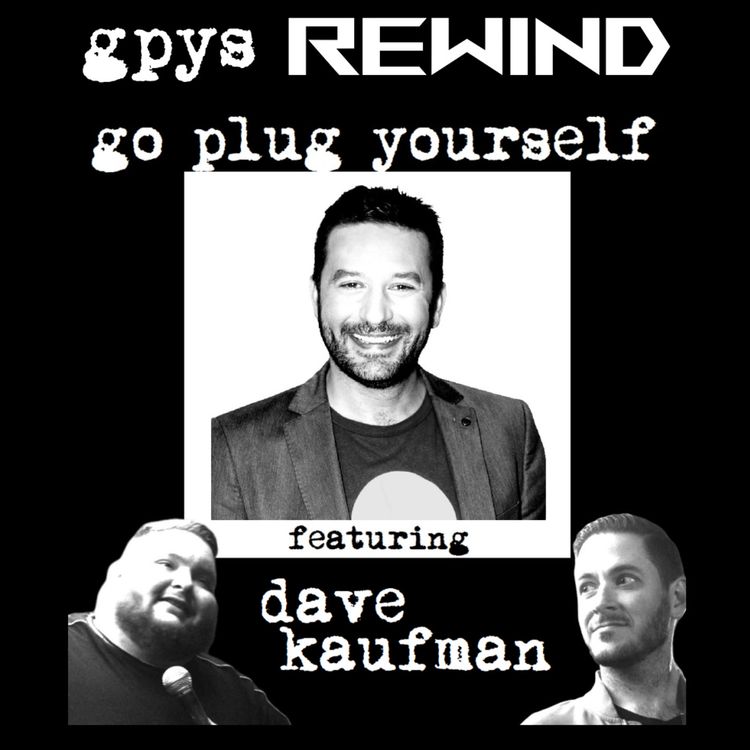 cover art for GPYS Rewind: Dave Kaufman