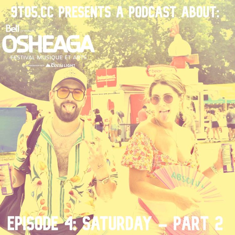 cover art for Osheaga Podcast 2025 (Unofficial) – Saturday: Part 2