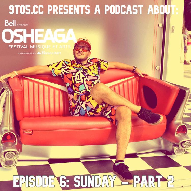 cover art for Osheaga Podcast 2025 (Unofficial) – Sunday: Part 2