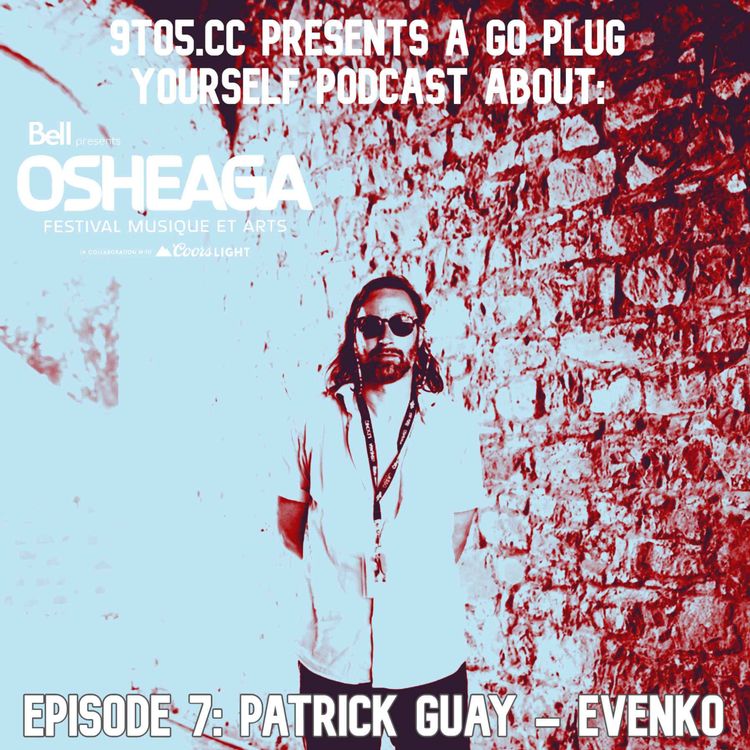 cover art for Patrick Guay Returns (evenko) - Go Plug Osheaga 2025!