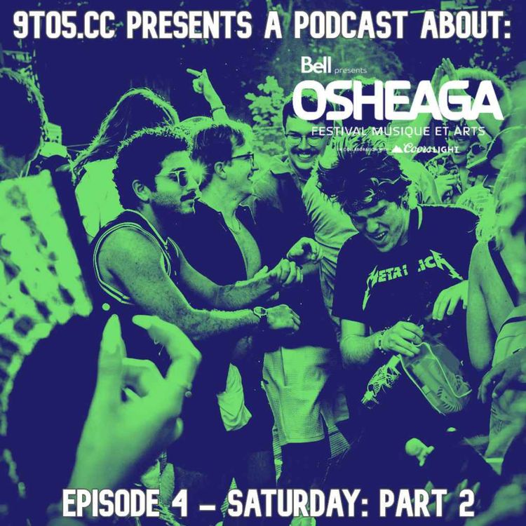 cover art for Osheaga Podcast 2026 (Unofficial) – Saturday Part 2